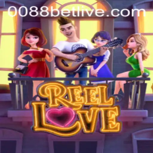 Discovering the Thrill of ReelLove on 0088bet